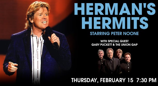 Herman's Hermits starring Peter Noone with special guests Gary Puckett & the Union Gap