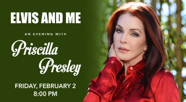 Elvis & Me: An Evening with Priscilla Presley