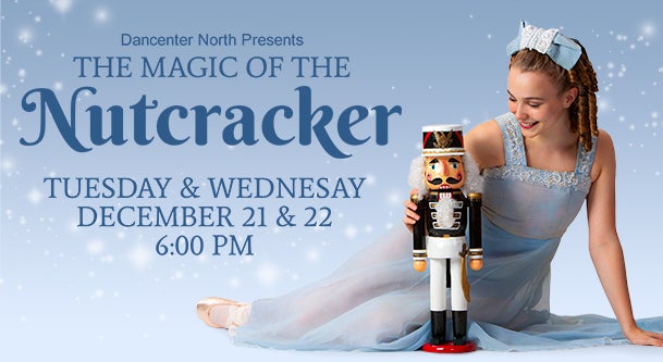 The Magic of The Nutcracker