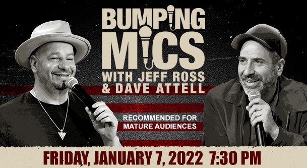 Bumping Mics with Jeff Ross & Dave Attell