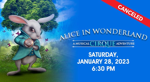 CANCELED: Alice in Wonderland