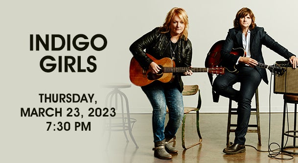 Indigo Girls | Genesee Theatre Indigo Girls | Genesee Theatre