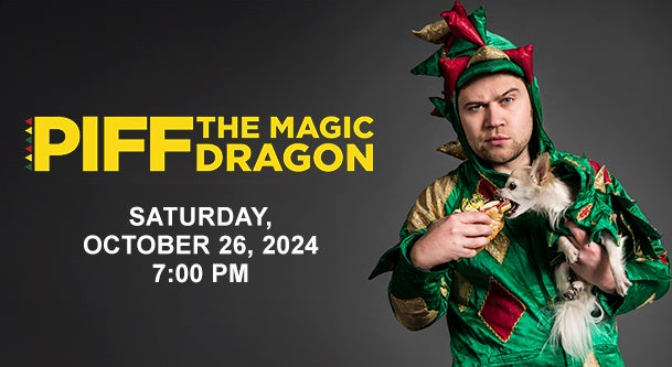 PIFF THE MAGIC DRAGON | Genesee Theatre