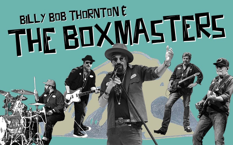 More Info for Billy Bob Thornton & The Boxmasters